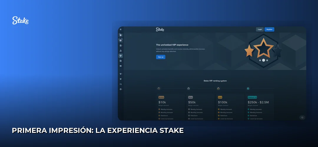 Primera impresión: la experiencia Stake